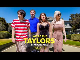 [gotmylf] kenzie taylor, gal ritchie - we’re the taylors part 3 family mayhem big tits big ass milf